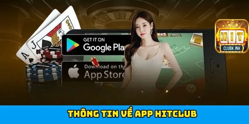 Thông tin về app HITCLUB