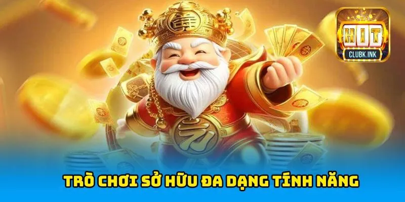 Trò chơi sở hữu đa dạng tính năng