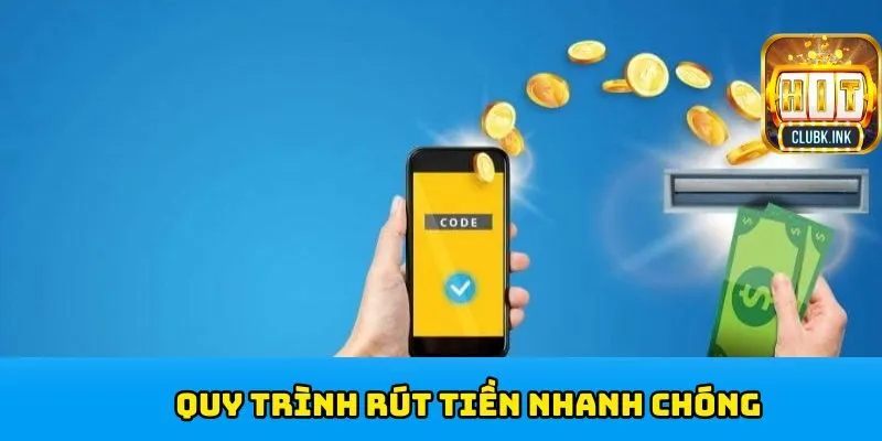 Thực hiện thao tác rút tiền cược nhanh tại HITCLUB