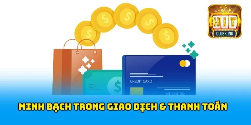 Đảm bảo minh bạch trong mọi hoạt động, giao dịch