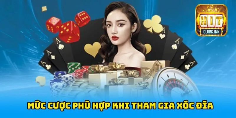 Mức cược phù hợp khi tham gia xóc đĩa